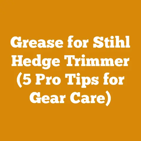 Grease for Stihl Hedge Trimmer (5 Pro Tips for Gear Care)