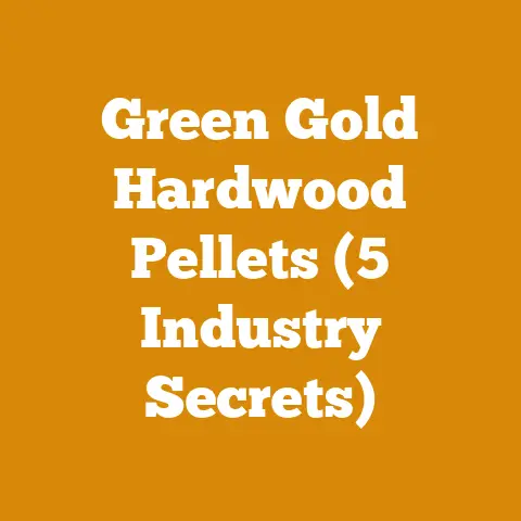 Green Gold Hardwood Pellets (5 Industry Secrets)