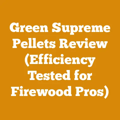 Green Supreme Pellets Review (Efficiency Tested for Firewood Pros)