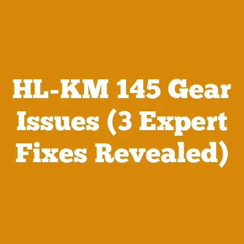 HL-KM 145 Gear Issues (3 Expert Fixes Revealed)