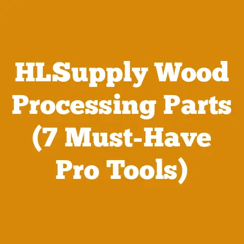 HLSupply Wood Processing Parts (7 Must-Have Pro Tools)