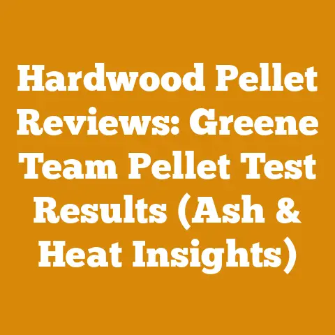 Hardwood Pellet Reviews: Greene Team Pellet Test Results (Ash & Heat Insights)