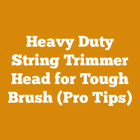 Heavy Duty String Trimmer Head for Tough Brush (Pro Tips)