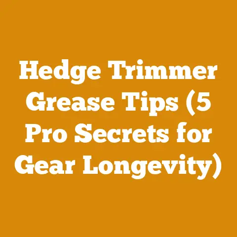 Hedge Trimmer Grease Tips (5 Pro Secrets for Gear Longevity)