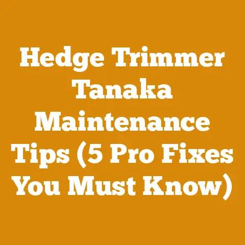 Hedge Trimmer Tanaka Maintenance Tips (5 Pro Fixes You Must Know)