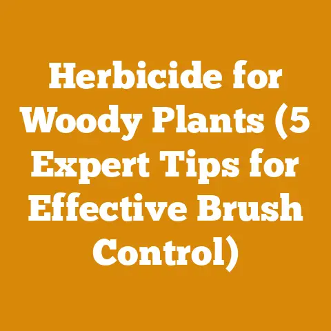 Herbicide for Woody Plants (5 Expert Tips for Effective Brush Control)