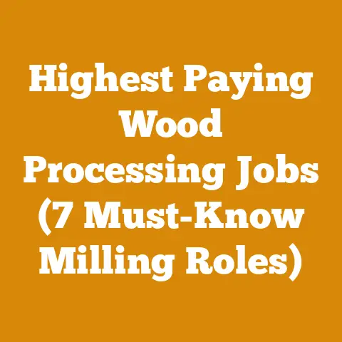 Highest Paying Wood Processing Jobs (7 Must-Know Milling Roles)