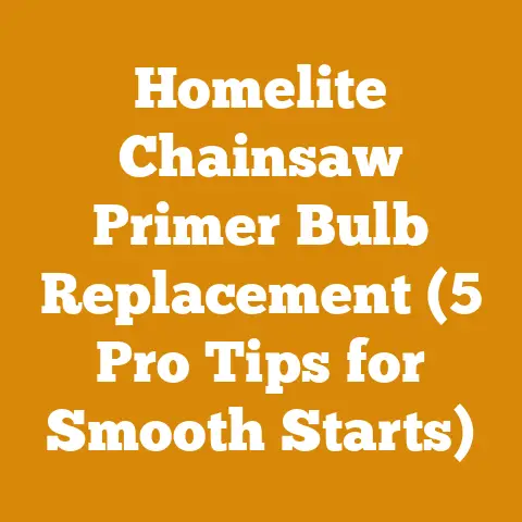 Homelite Chainsaw Primer Bulb Replacement (5 Pro Tips for Smooth Starts)
