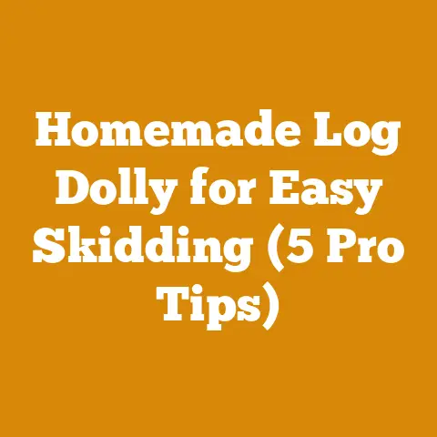 Homemade Log Dolly for Easy Skidding (5 Pro Tips)