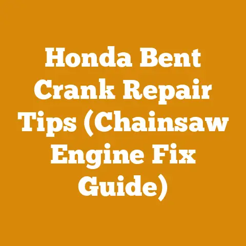Honda Bent Crank Repair Tips (Chainsaw Engine Fix Guide)