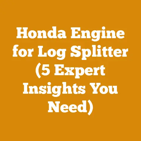 Honda Engine for Log Splitter (5 Expert Insights You Need)