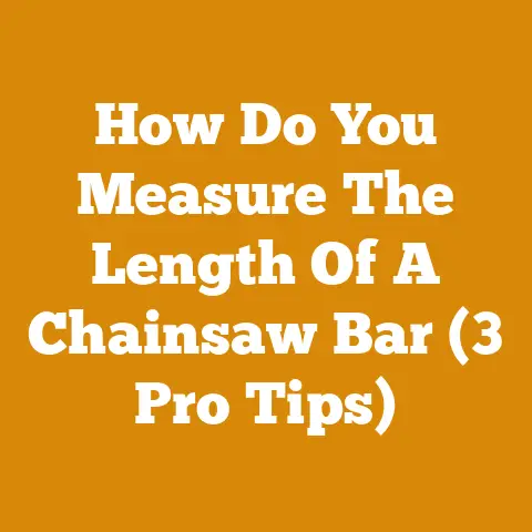 How Do You Measure The Length Of A Chainsaw Bar (3 Pro Tips)