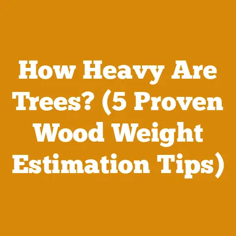 How Heavy Are Trees? (5 Proven Wood Weight Estimation Tips)