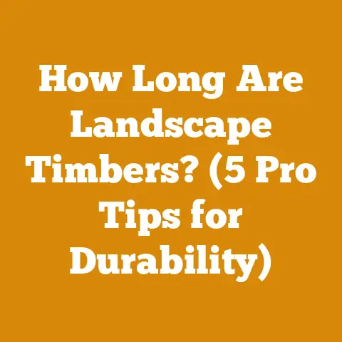 How Long Are Landscape Timbers? (5 Pro Tips for Durability)