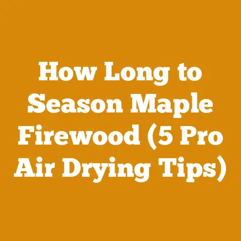 How Long to Season Maple Firewood (5 Pro Air Drying Tips)