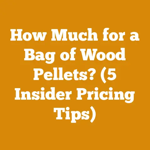 How Much for a Bag of Wood Pellets? (5 Insider Pricing Tips)
