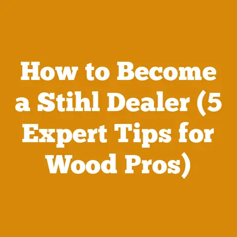 How to Become a Stihl Dealer (5 Expert Tips for Wood Pros)
