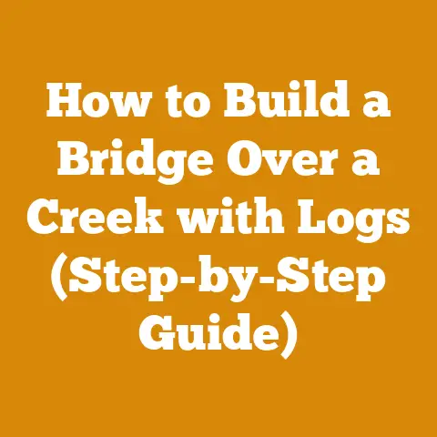 How to Build a Bridge Over a Creek with Logs (Step-by-Step Guide)