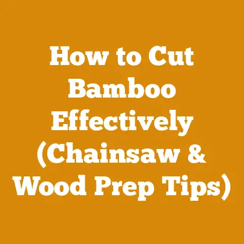 How to Cut Bamboo Effectively (Chainsaw & Wood Prep Tips)