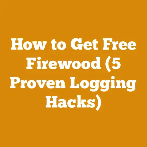 How to Get Free Firewood (5 Proven Logging Hacks)