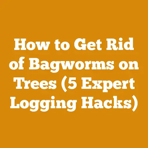 How to Get Rid of Bagworms on Trees (5 Expert Logging Hacks)