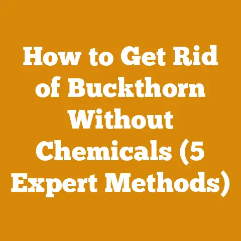 How to Get Rid of Buckthorn Without Chemicals (5 Expert Methods)