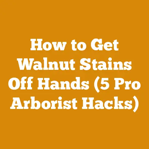 How to Get Walnut Stains Off Hands (5 Pro Arborist Hacks)
