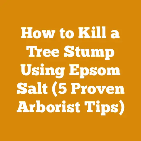 How to Kill a Tree Stump Using Epsom Salt (5 Proven Arborist Tips)