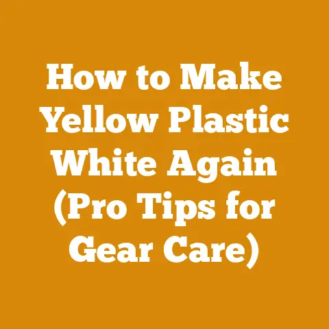 How to Make Yellow Plastic White Again (Pro Tips for Gear Care)