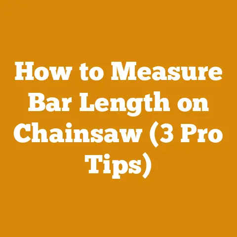 How to Measure Bar Length on Chainsaw (3 Pro Tips)