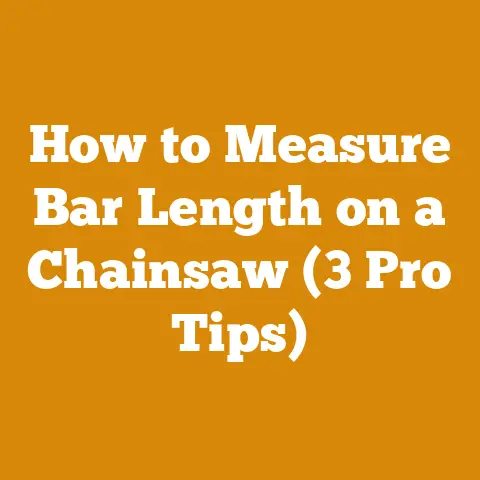 How to Measure Bar Length on a Chainsaw (3 Pro Tips)