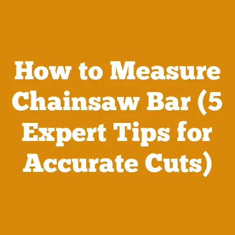 How to Measure Chainsaw Bar (5 Expert Tips for Accurate Cuts)