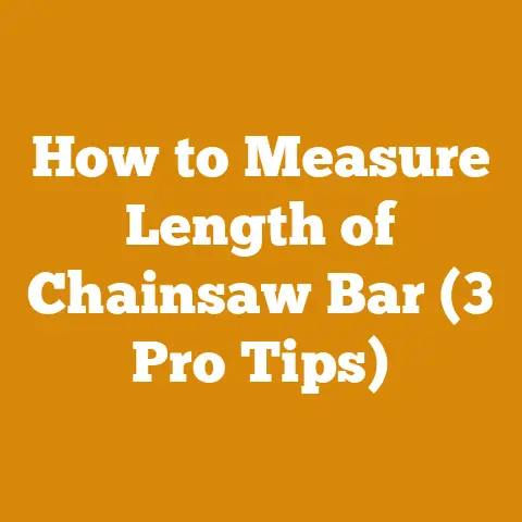 How to Measure Length of Chainsaw Bar (3 Pro Tips)