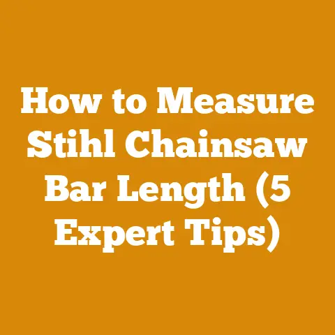 How to Measure Stihl Chainsaw Bar Length (5 Expert Tips)