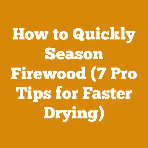 How to Quickly Season Firewood (7 Pro Tips for Faster Drying)