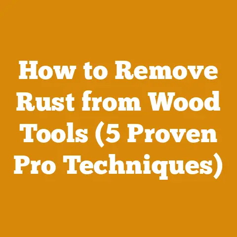 How to Remove Rust from Wood Tools (5 Proven Pro Techniques)