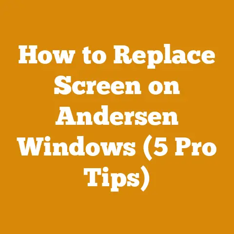 How to Replace Screen on Andersen Windows (5 Pro Tips)