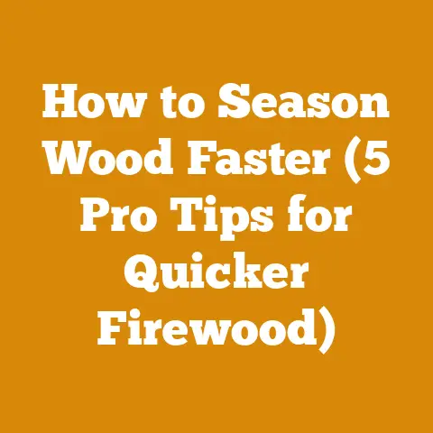 How to Season Wood Faster (5 Pro Tips for Quicker Firewood)