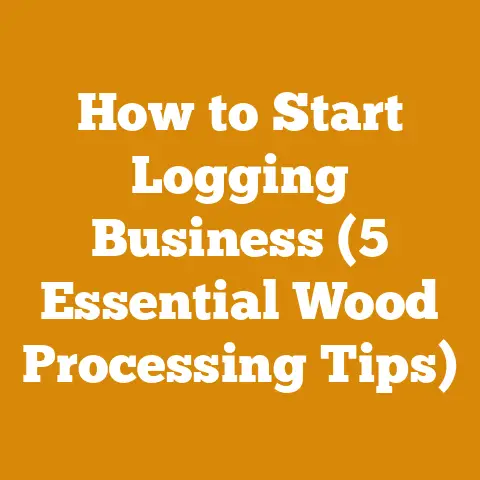 How to Start Logging Business (5 Essential Wood Processing Tips)