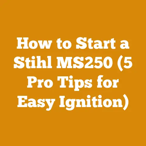 How to Start a Stihl MS250 (5 Pro Tips for Easy Ignition)