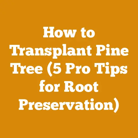 How to Transplant Pine Tree (5 Pro Tips for Root Preservation)