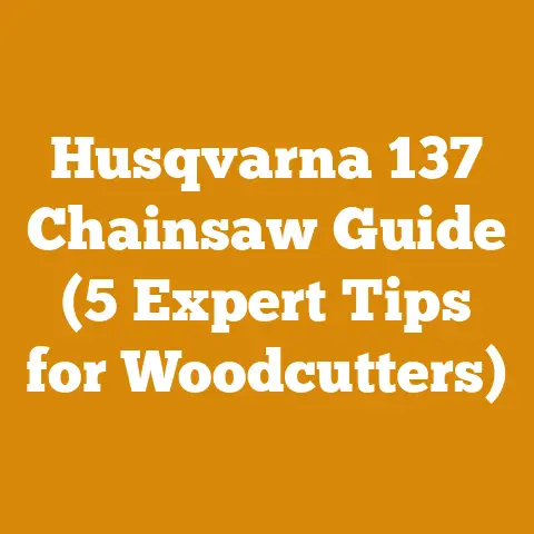 Husqvarna 137 Chainsaw Guide (5 Expert Tips for Woodcutters)