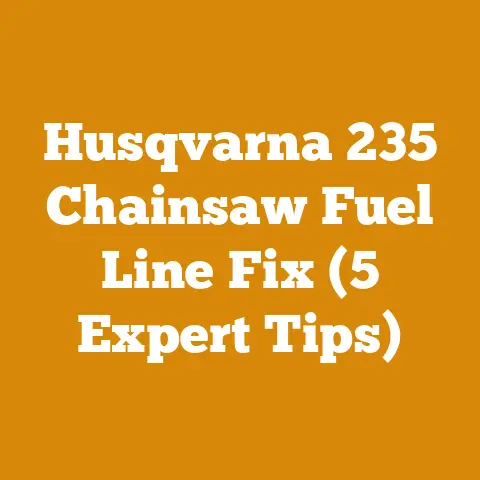 Husqvarna 235 Chainsaw Fuel Line Fix (5 Expert Tips)