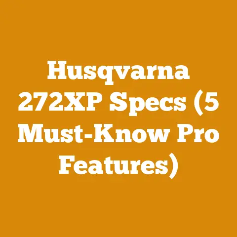 Husqvarna 272XP Specs (5 Must-Know Pro Features)