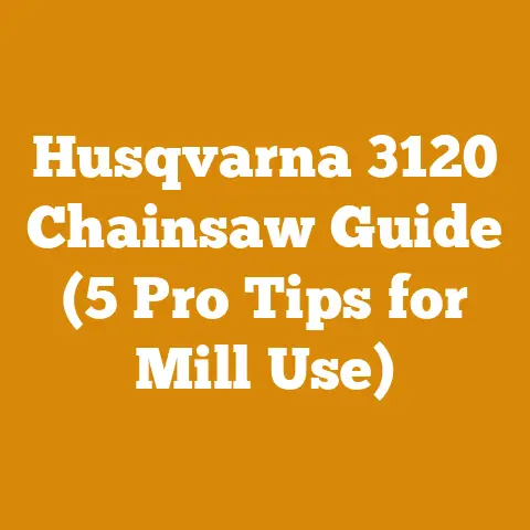 Husqvarna 3120 Chainsaw Guide (5 Pro Tips for Mill Use)