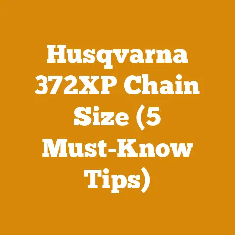 Husqvarna 372XP Chain Size (5 Must-Know Tips)