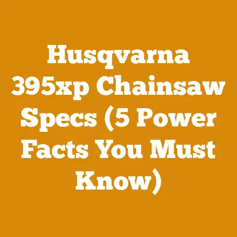 Husqvarna 395xp Chainsaw Specs (5 Power Facts You Must Know)