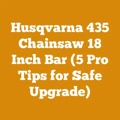 Husqvarna 435 Chainsaw 18 Inch Bar (5 Pro Tips for Safe Upgrade)