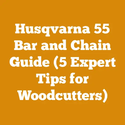 Husqvarna 55 Bar and Chain Guide (5 Expert Tips for Woodcutters)