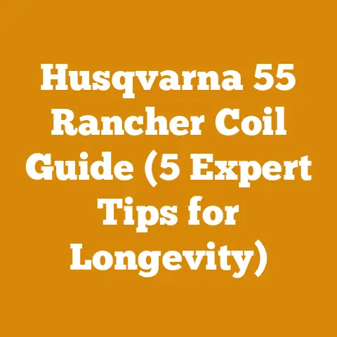 Husqvarna 55 Rancher Coil Guide (5 Expert Tips for Longevity)